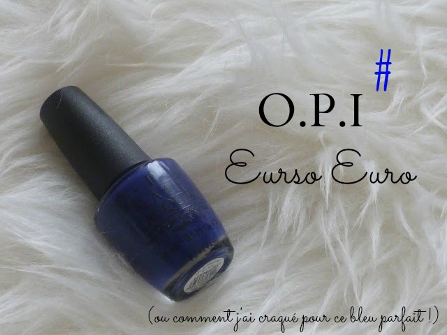 ♡ Mon bleu parfait | OPI - Eurso Euro
