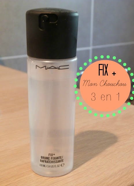 ♡ Fix + de M.A.C | Mon chouchou 3 en 1 ♡