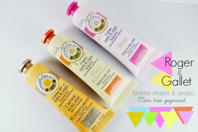 Les crèmes mains & ongles Roger & Gallet | mon trio gagnant !