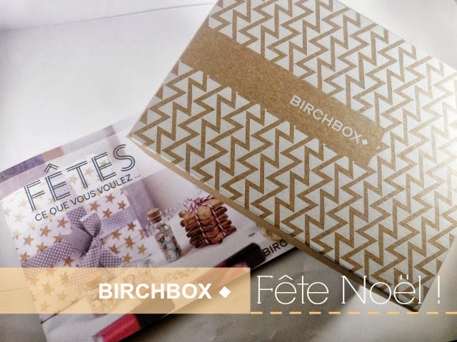 ♦ Birchbox fête Noël ! ♦