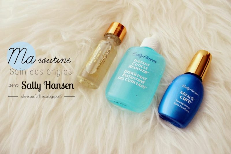 Ma routine soin des ongles avec Sally Hansen