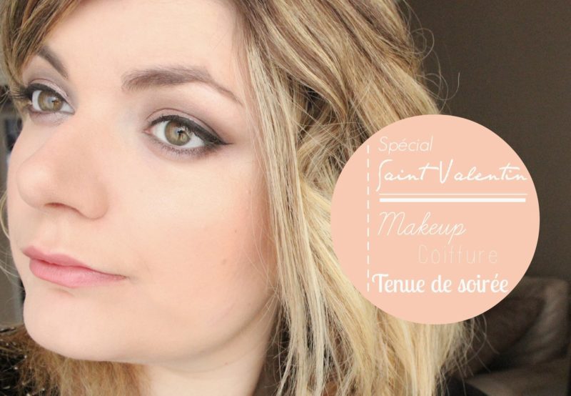 ♡ Spécial Saint Valentin | Makeup, coiffure et tenue de soirée !