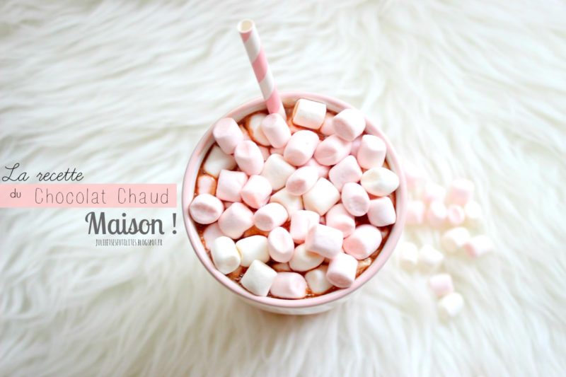 Food | La recette du chocolat chaud Maison !