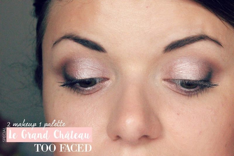 LE MAKEUP | 1 palette 2 makeup spécial Le Grand Château de Too Faced !