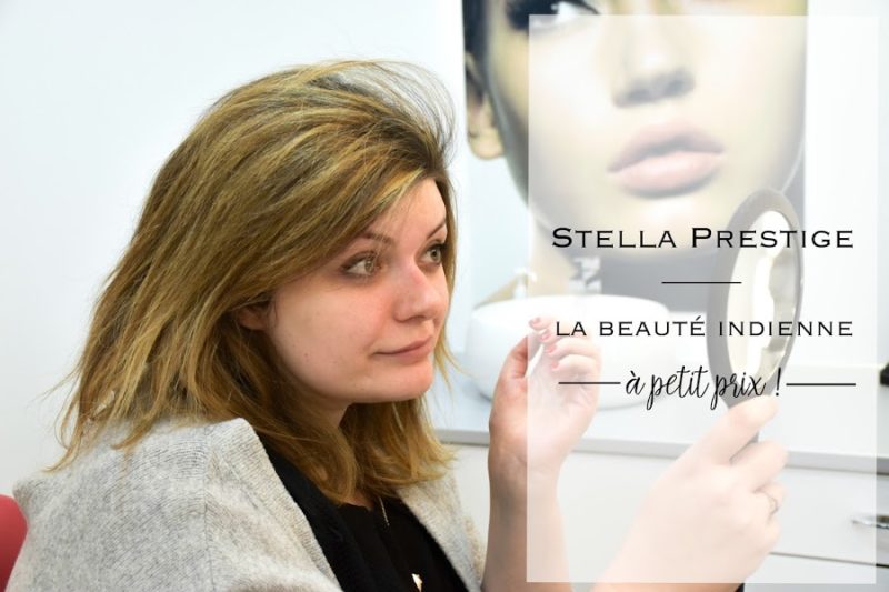 Stella Prestige, la Beauté Indienne à petit prix !